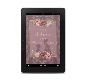 E-Book Cover Schwur der Regency Ladys Band 1 historische Liebesromane Regency Romance arrangierte Ehe Slow Burn