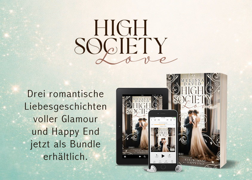 High Society Love von Melissa David, drei historische Liebesgeschichten voller Glamour und Happy End.